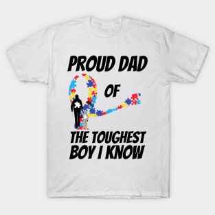 Proud Dad Of The Toughest Boy I Know T-Shirt